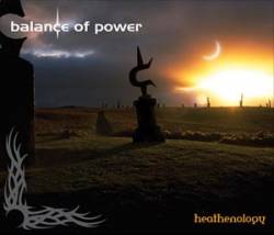 Balance Of Power (UK) : Heathenology